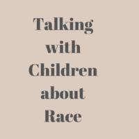 Talking with Children about Race